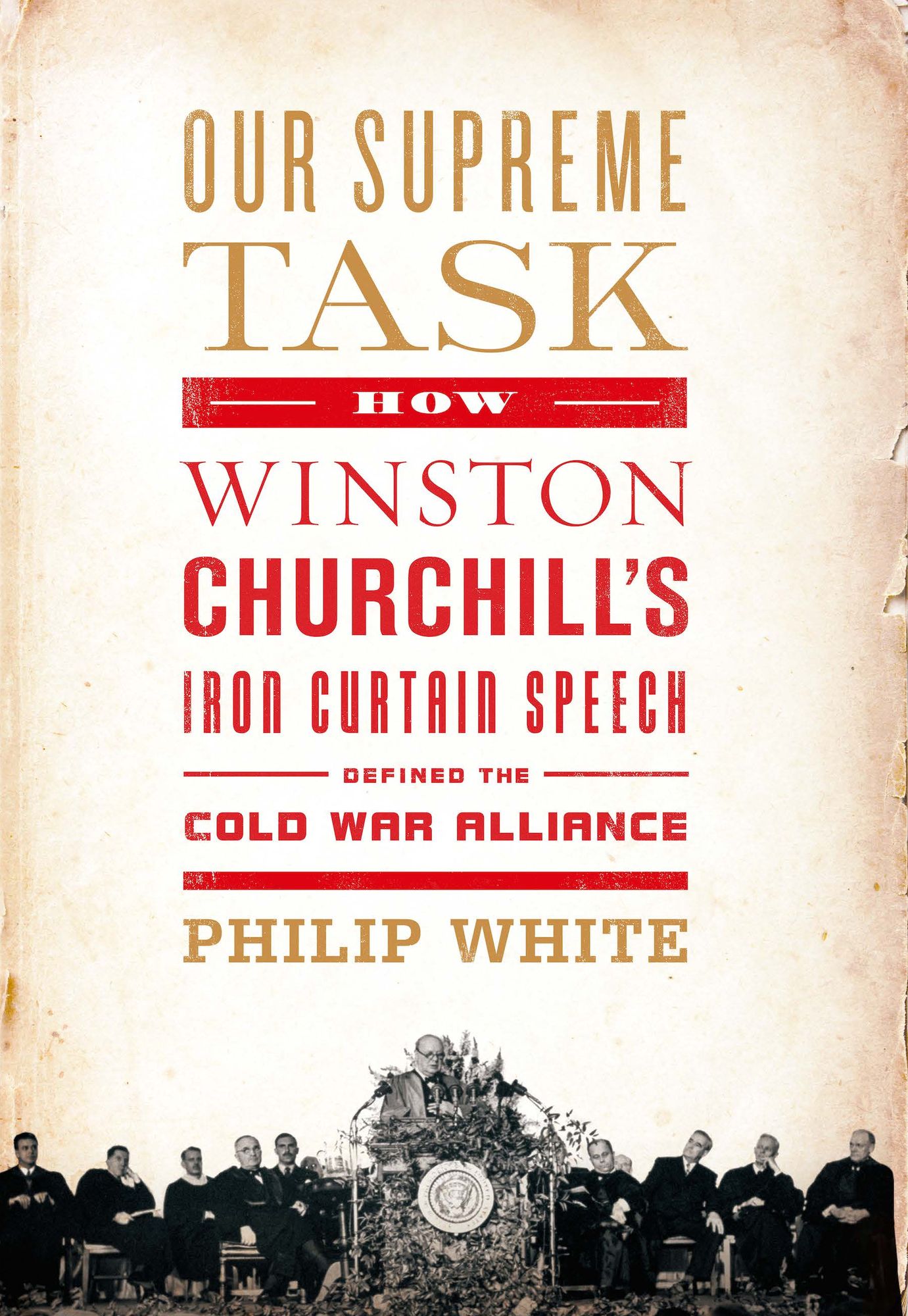 Our Supreme Task: How Winston Churchill's Iron Curtain Speech Defined the Cold War Alliance