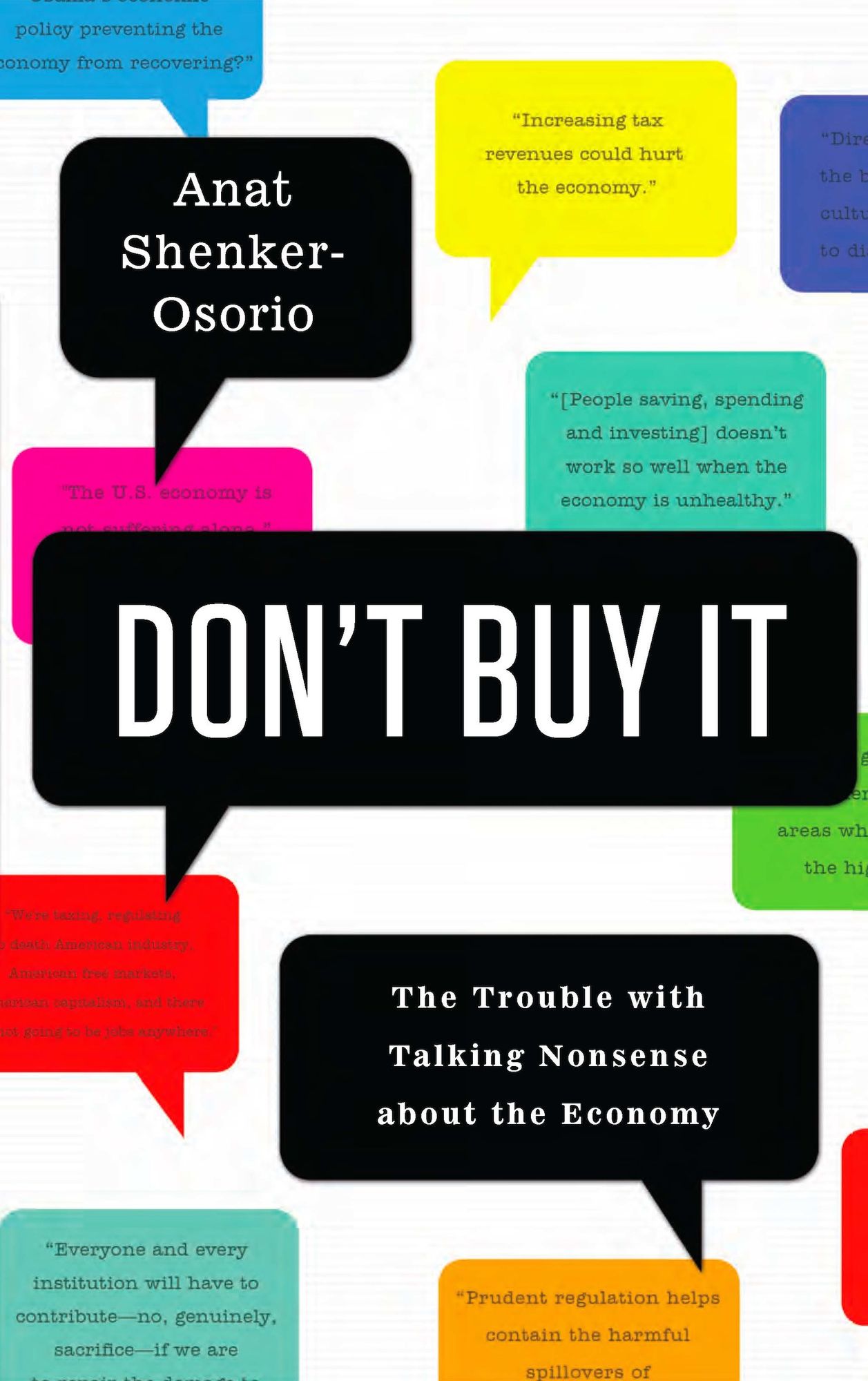 Don't Buy It: The Trouble with Talking Nonsense about the Economy