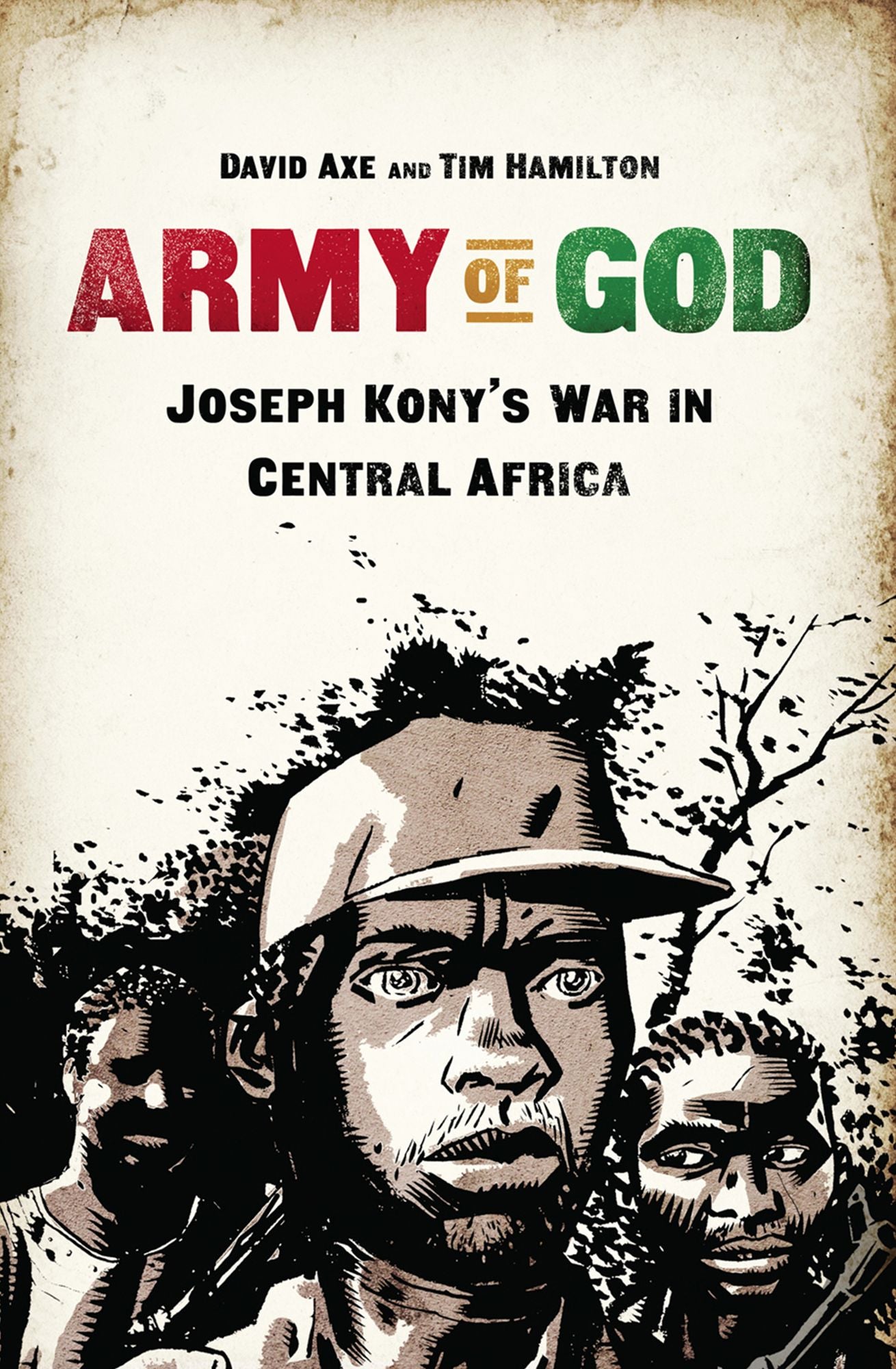 Army of God: Joseph Kony's War in Central Africa