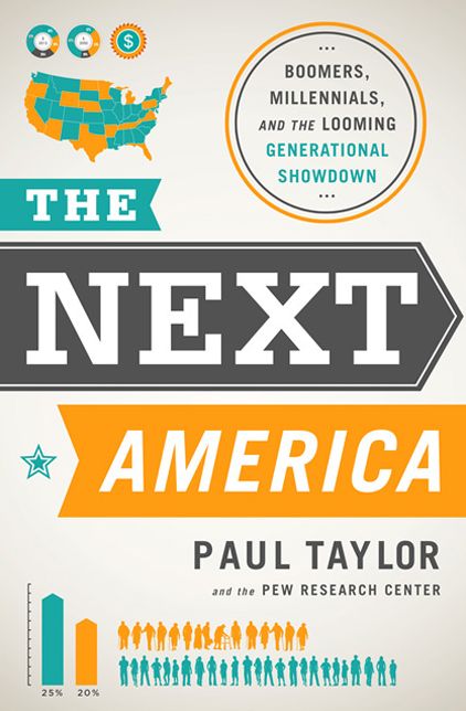 The Next America: Boomers, Millennials, and the Looming Generational Showdown