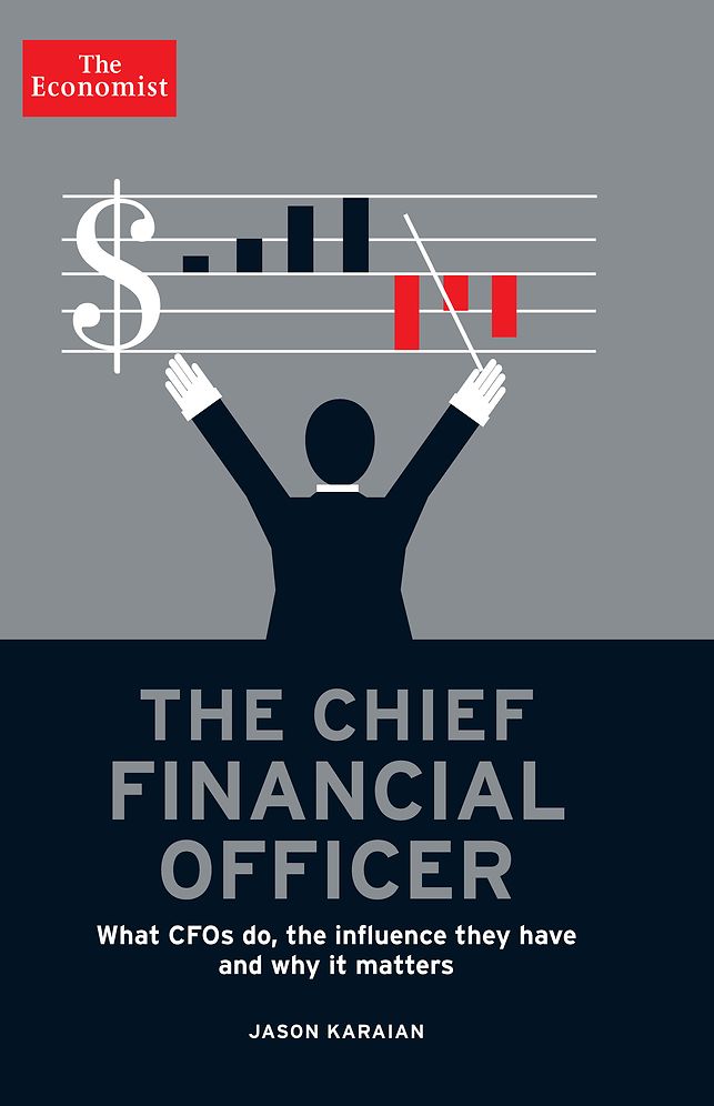 The Chief Financial Officer: What CFOs Do, the Influence they Have, and Why it Matters