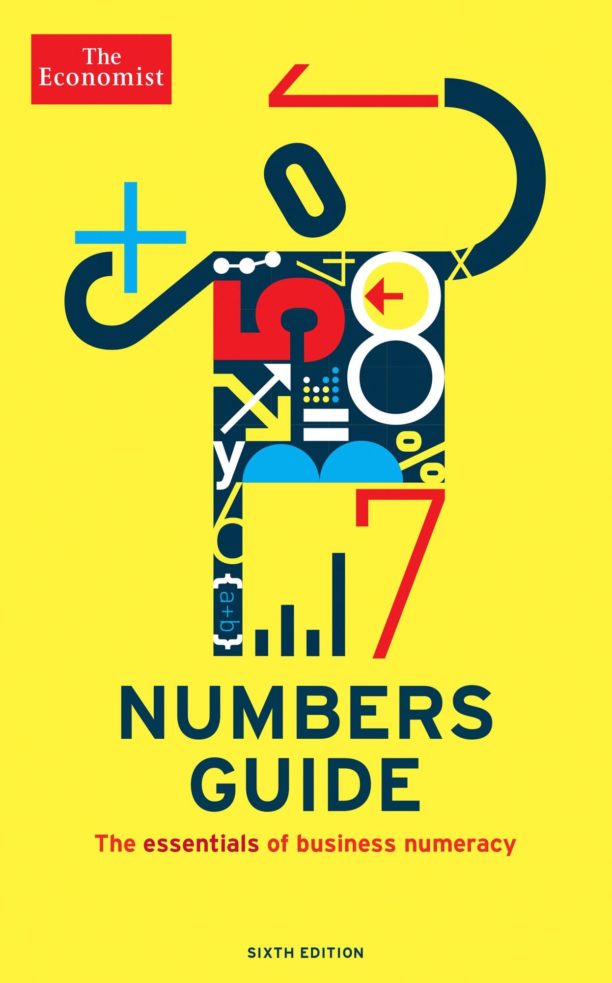 The Economist Numbers Guide (6th Ed): The Essentials of Business Numeracy