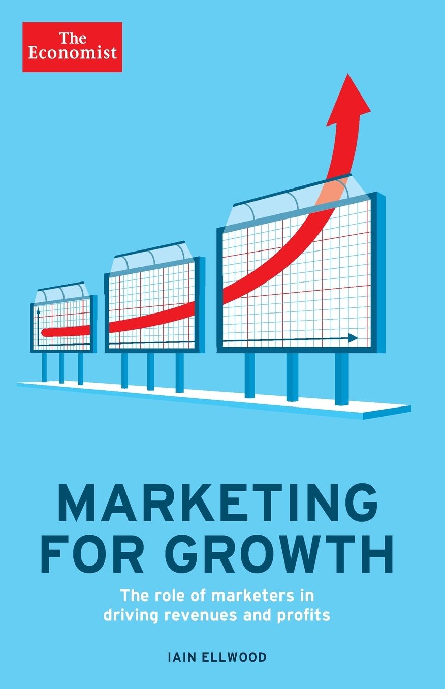 Marketing for Growth: The Role of Marketers in Driving Revenues and Profits