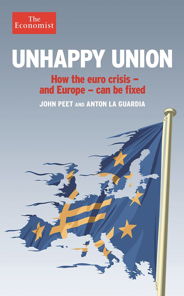 Unhappy Union: How the euro crisis A- and Europe A- can be fixed