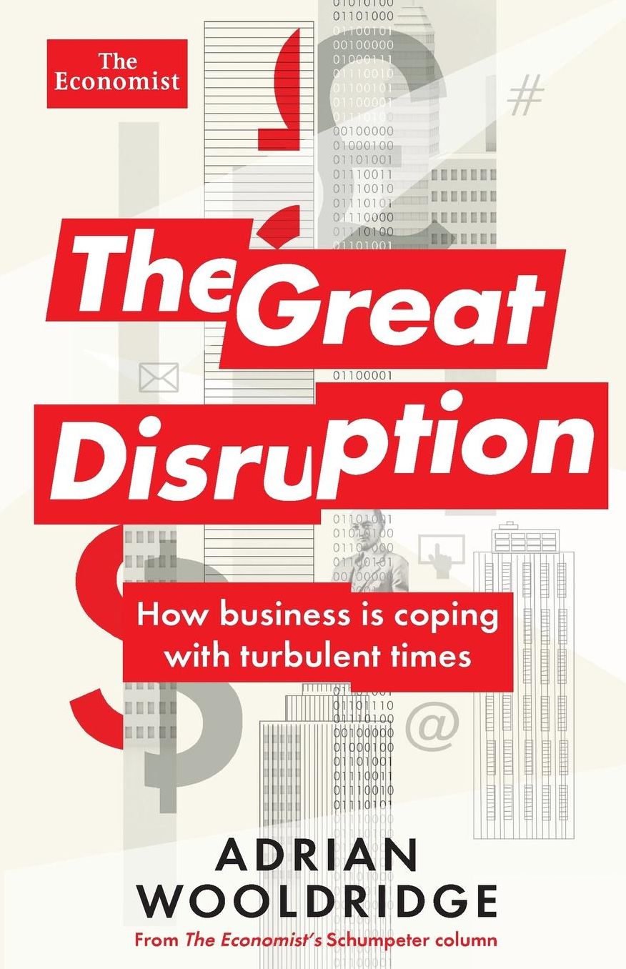 The Great Disruption: How business is coping with turbulent times