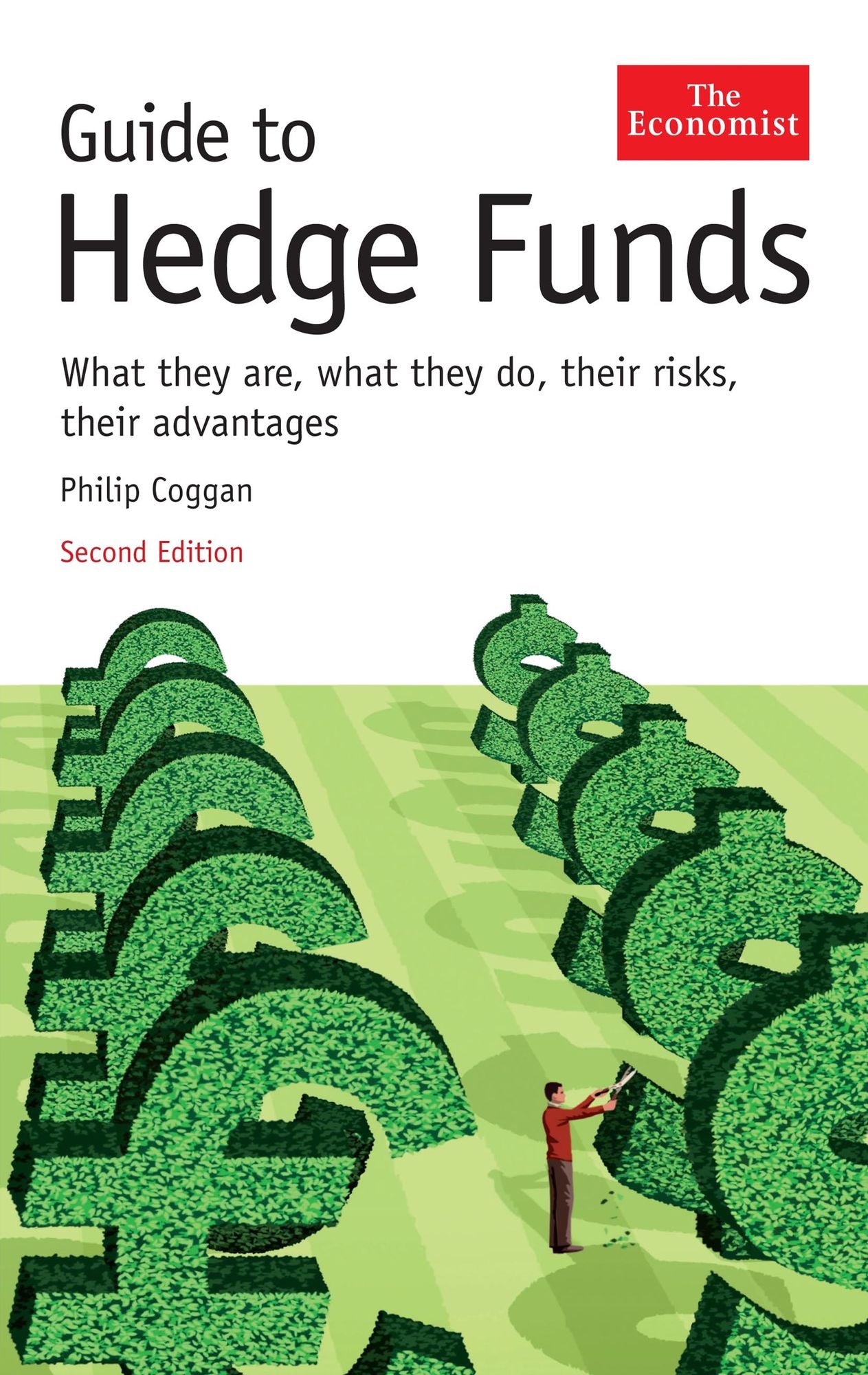 Guide to Hedge Funds: What they are, what they do, their risks, their advantages