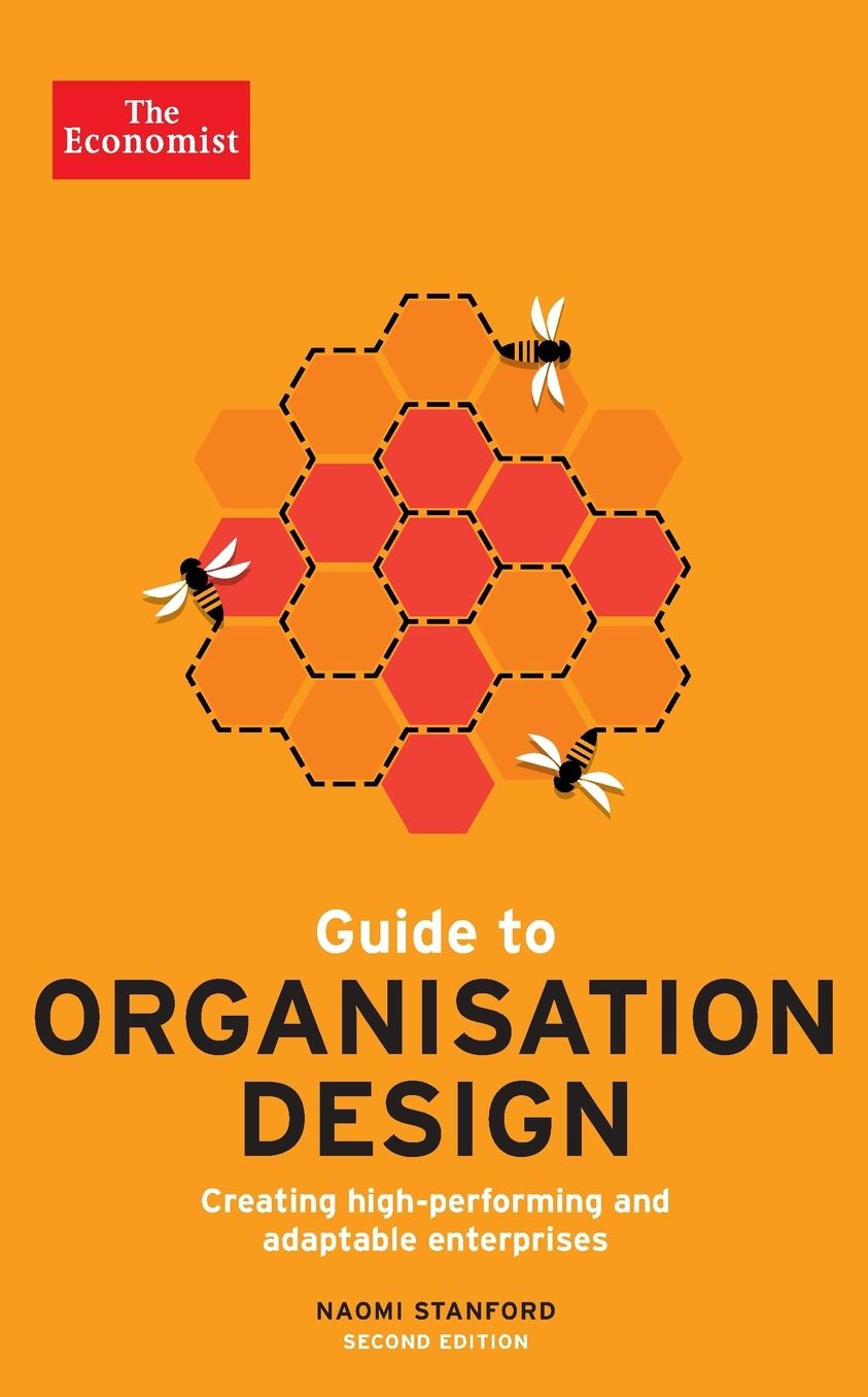 Guide to Organisation Design: Creating high-performing and adaptable enterprises