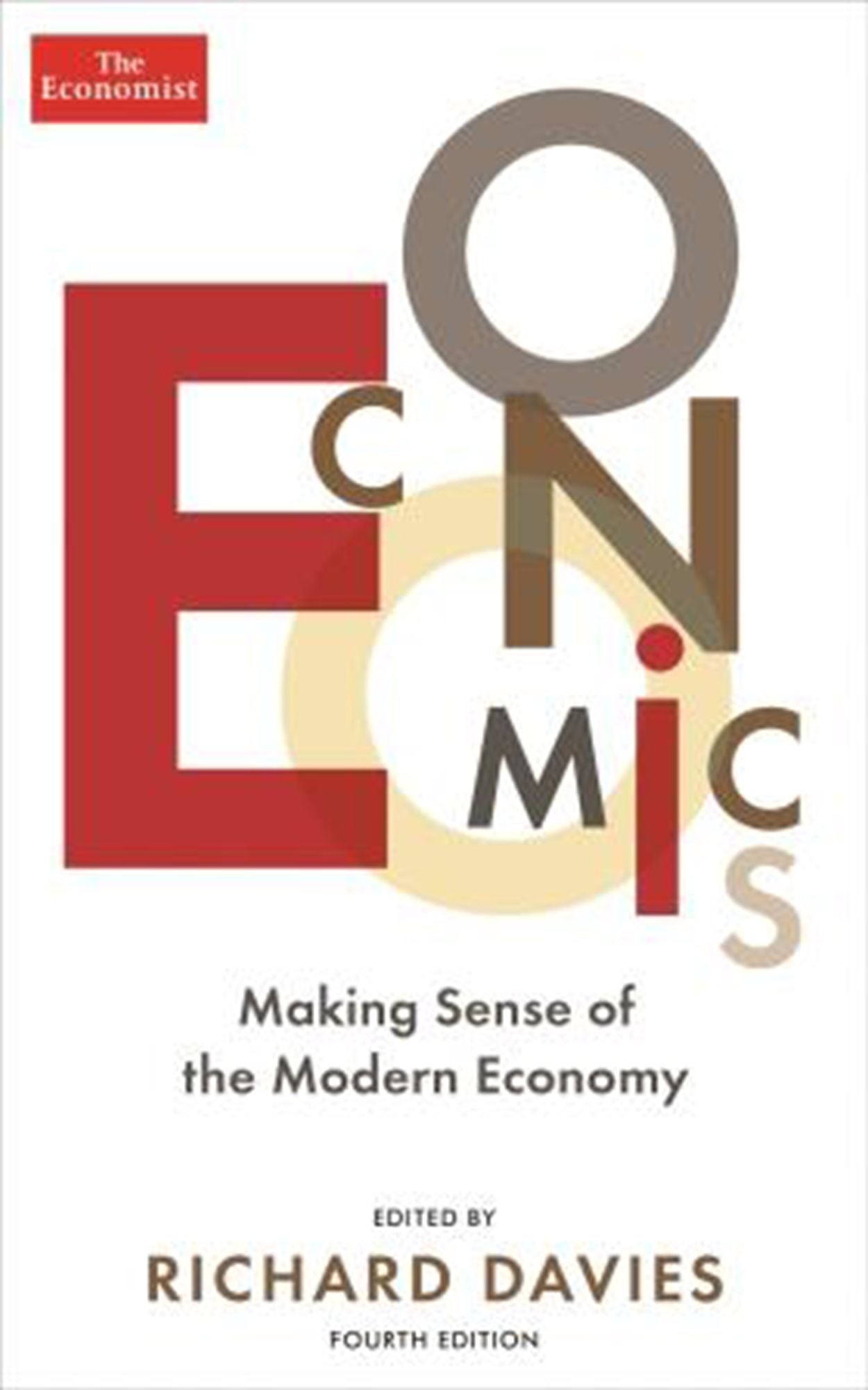 Economics: Making sense of the modern economy