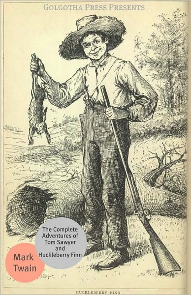 The Complete Adventures of Tom Sawyer and Huckleberry Finn