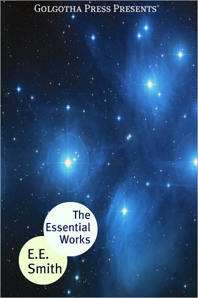 The Essential Works of E.E. Smith