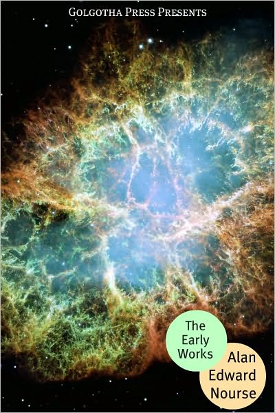 The Essential Works of Alan Edward Nourse