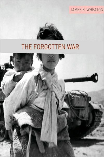 The Forgotten War: A Brief History of the Korean War