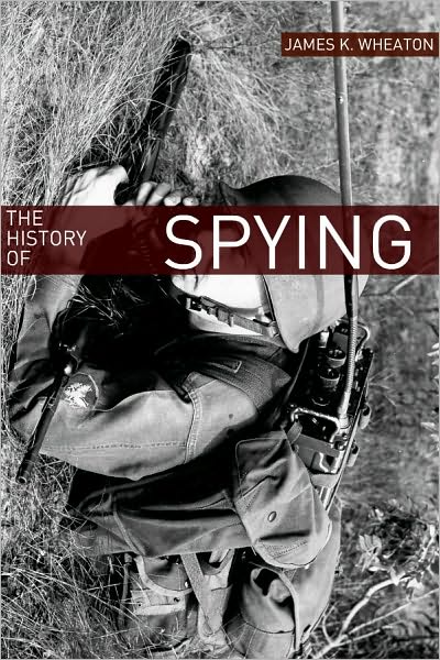 The History of Spying: A Brief Account of Espionage in the Cold War