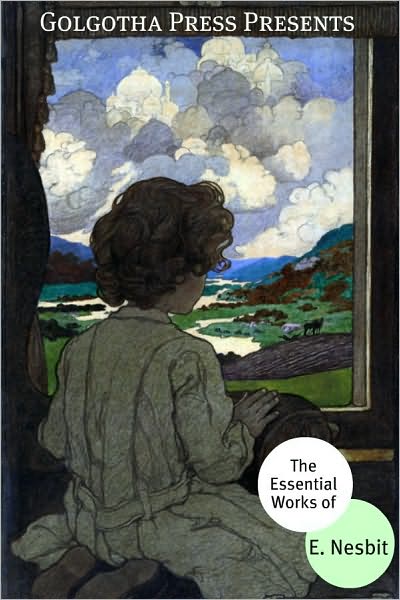 The Essential Works of E. Nesbit