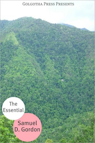 The Essential Works of Samuel D. Gordon