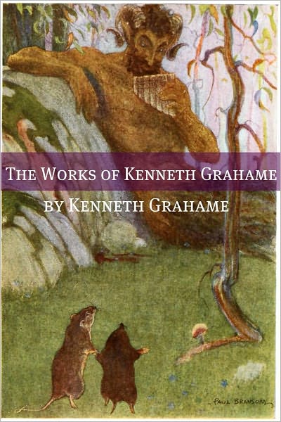 The Works of Kenneth Grahame
