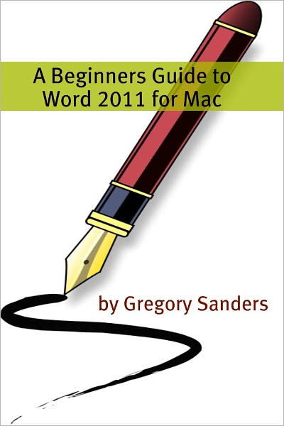A Beginners Guide to Word 2011 for Mac