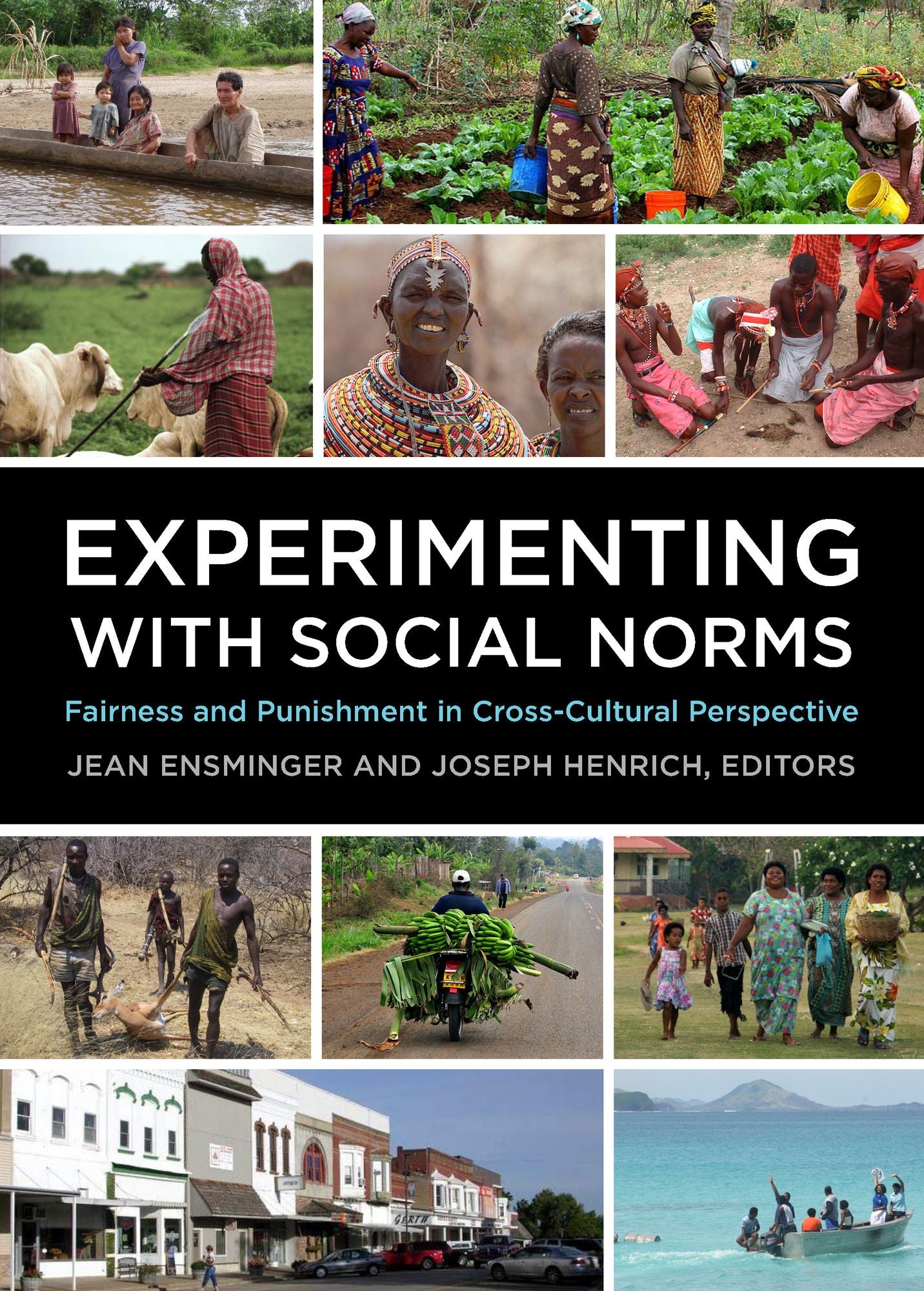 Experimenting with Social Norms: Fairness and Punishment in Cross-Cultural Perspective