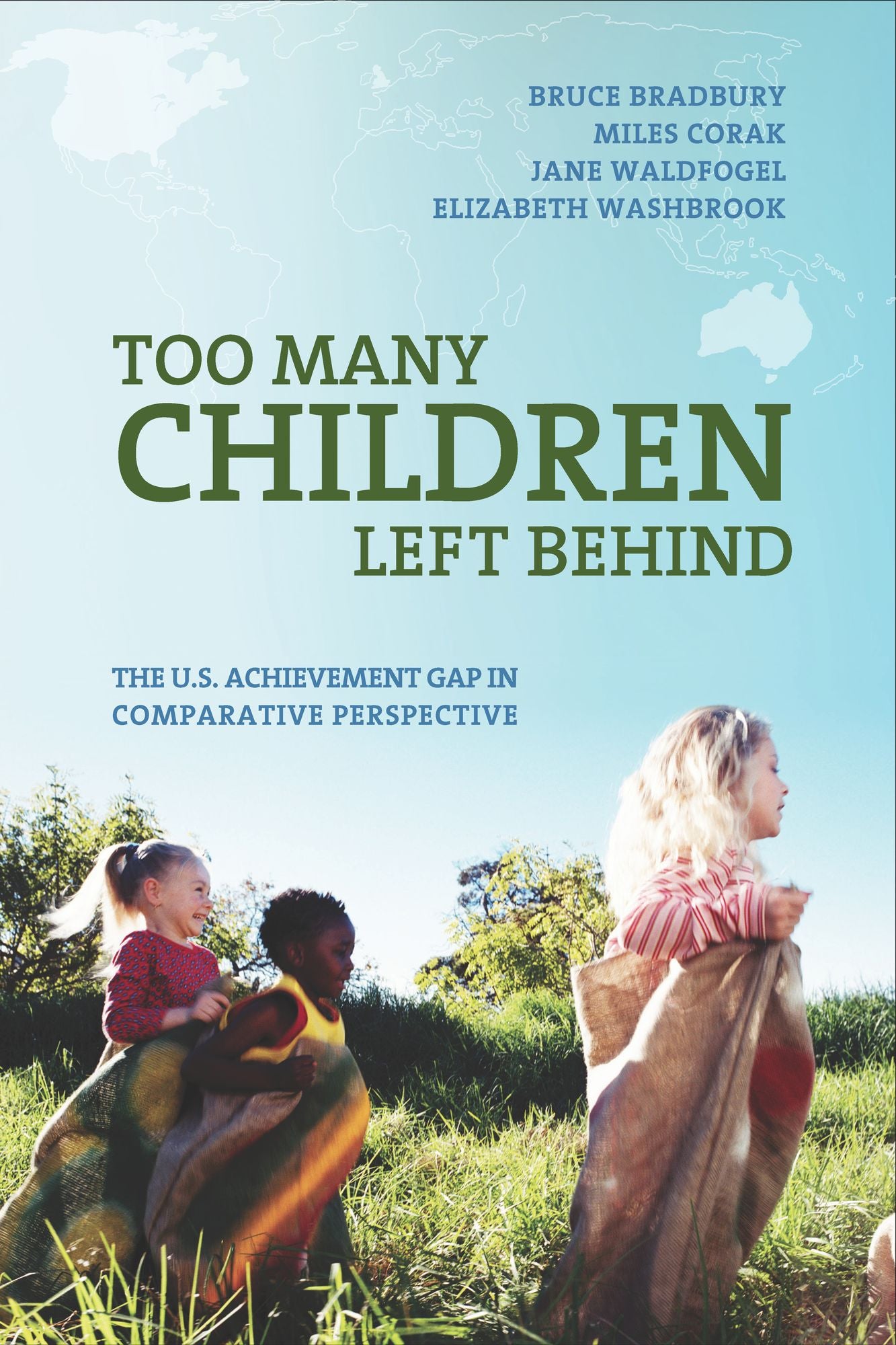 Too Many Children Left Behind: The U.S. Achievement Gap in Comparative Perspective