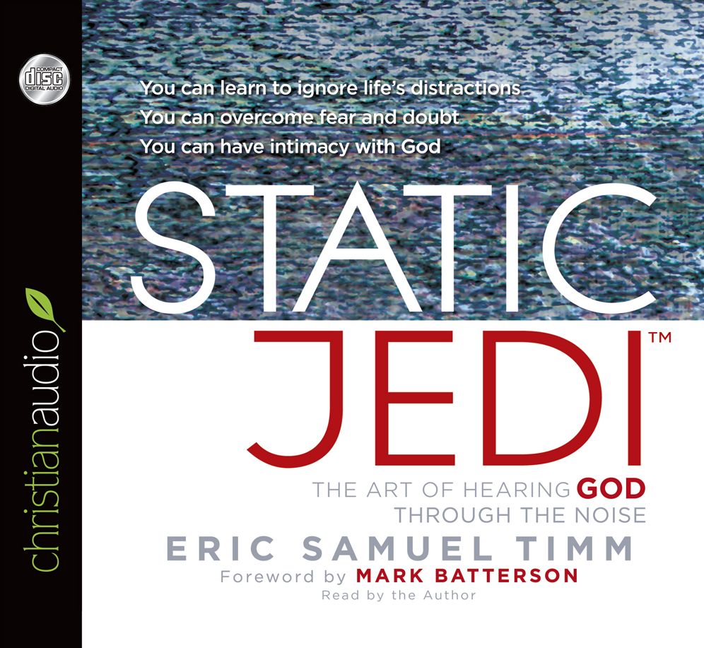 Static Jedi: The Art of Hearing God Through the Noise