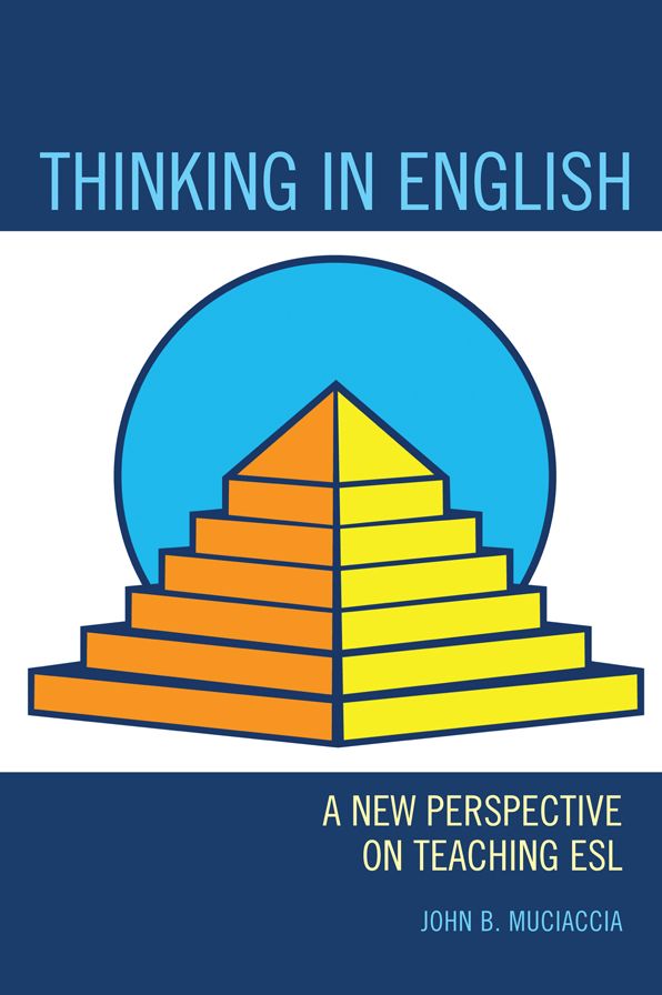 Thinking in English: A New Perspective on Teaching ESL