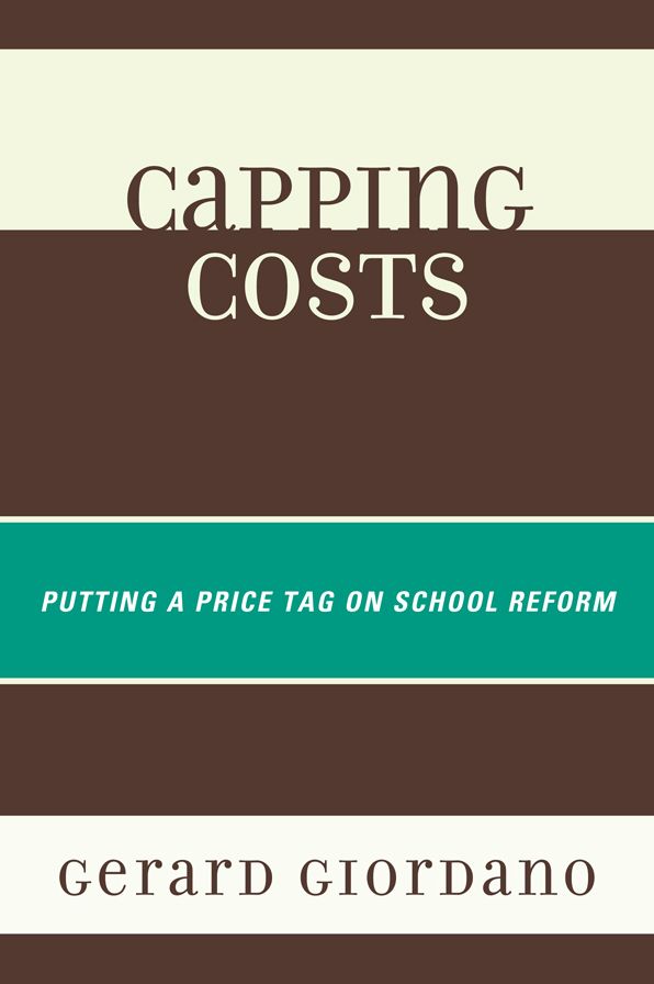 Capping Costs: Putting a Price Tag on School Reform