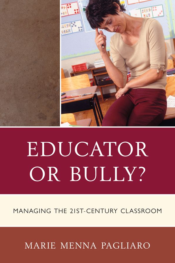 Educator or Bully?: Managing the 21st Century Classroom