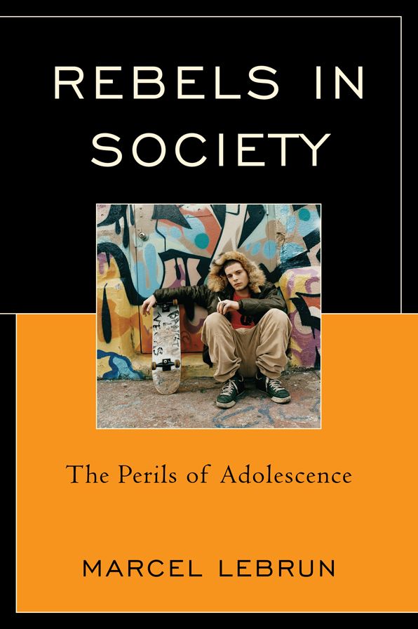 Rebels in Society: The Perils of Adolescence