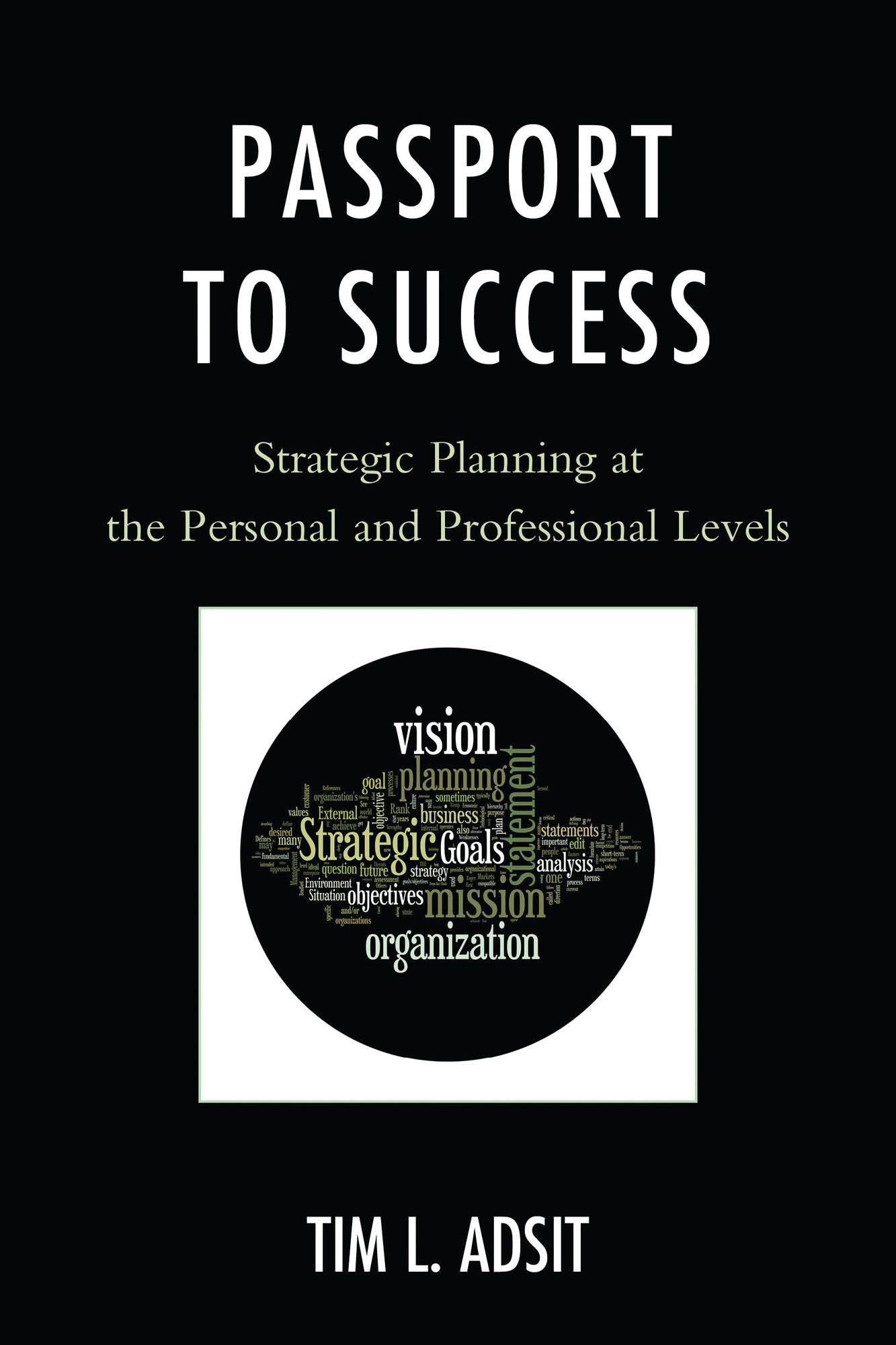 Passport to Success: Strategic Planning at the Personal and Professional Levels