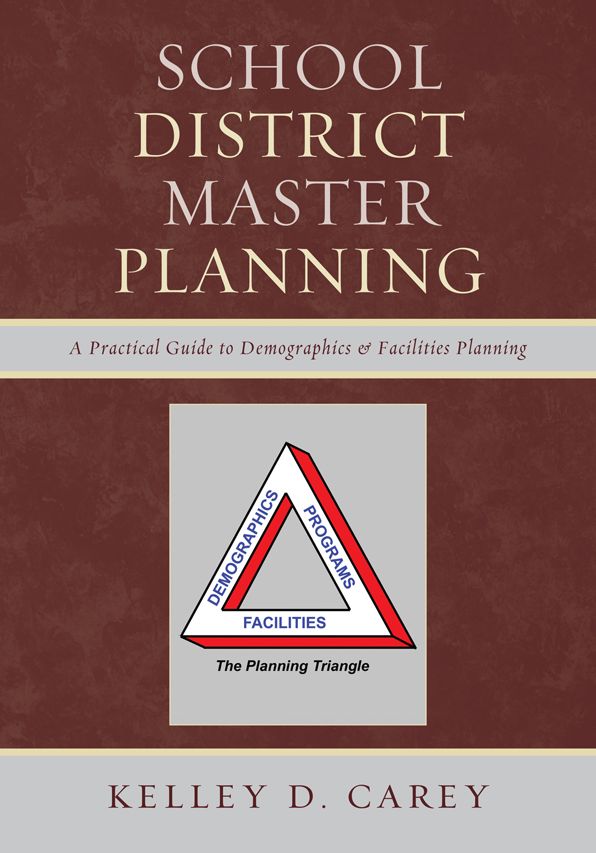 School District Master Planning: A Practical Guide to Demographics and Facilities Planning