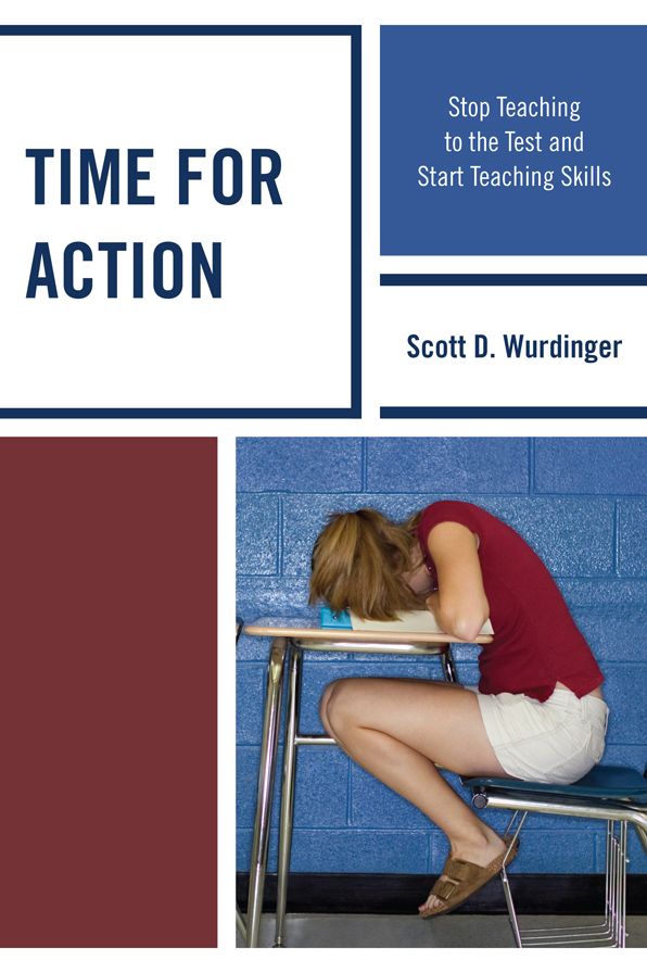 Time for Action: Stop Teaching to the Test and Start Teaching Skills