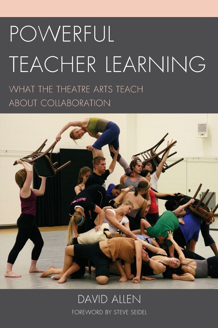 Powerful Teacher Learning: What the Theatre Arts Teach about Collaboration