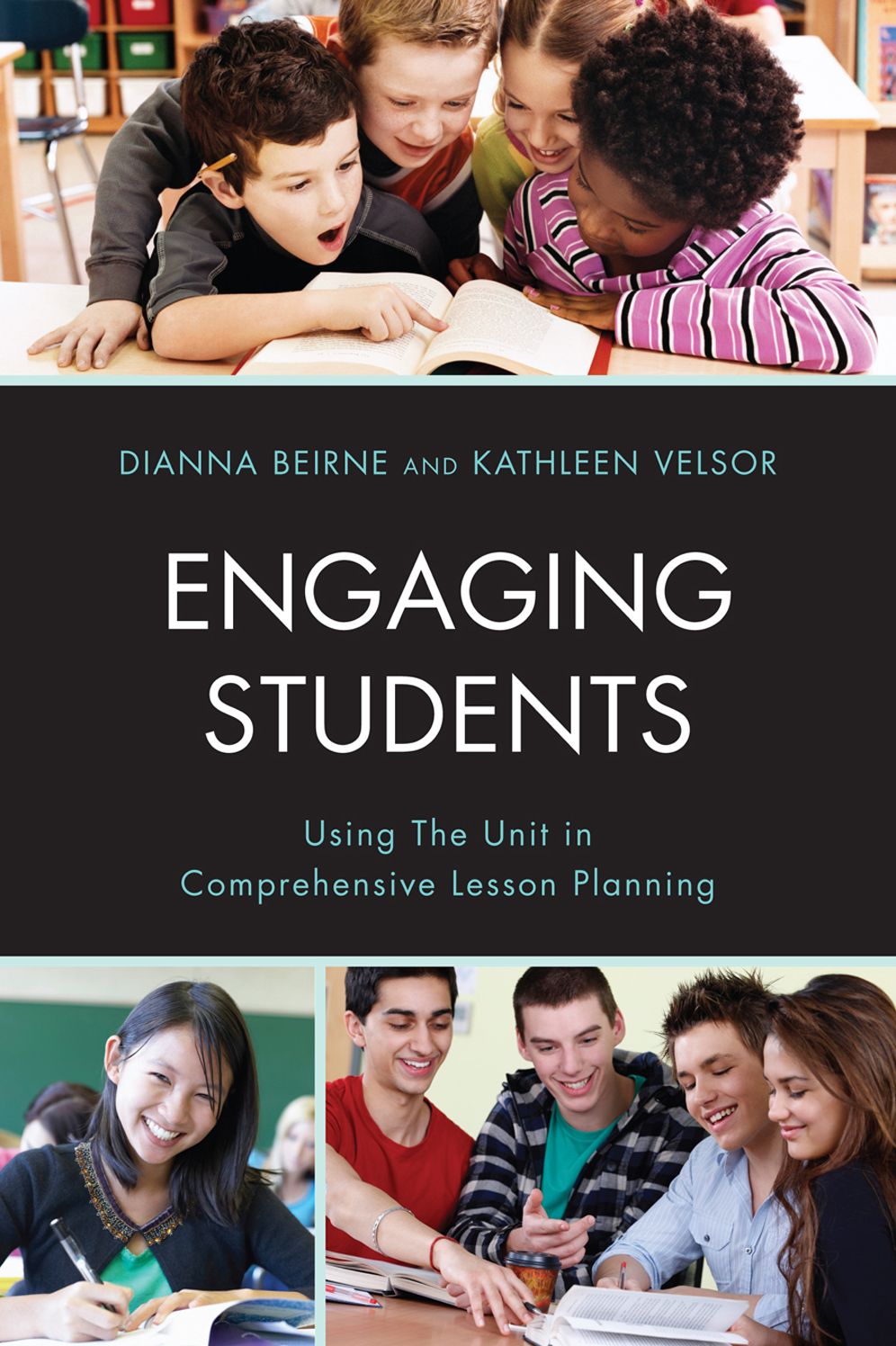 Engaging Students: Using the Unit in Comprehensive Lesson Planning