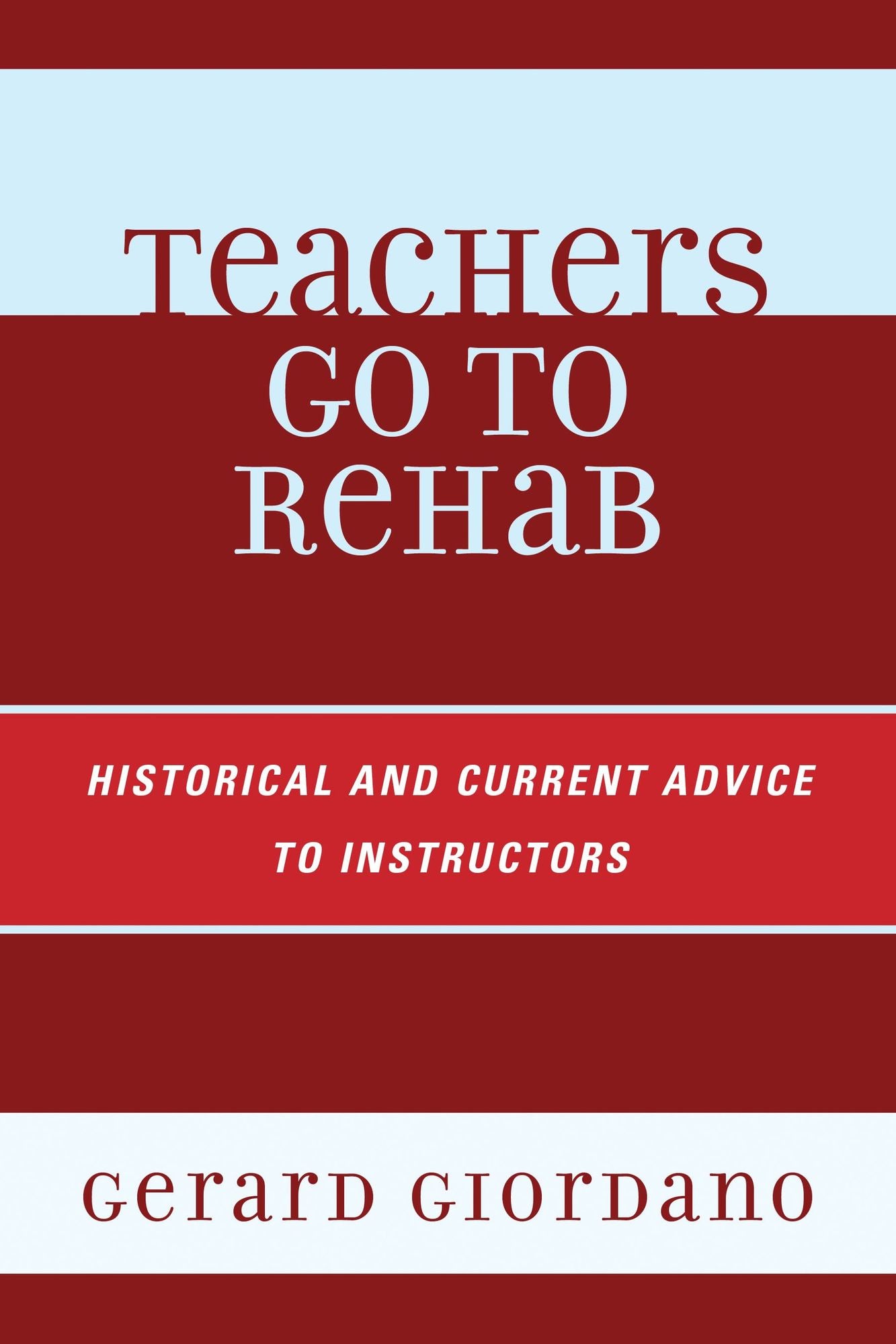 Teachers Go to Rehab