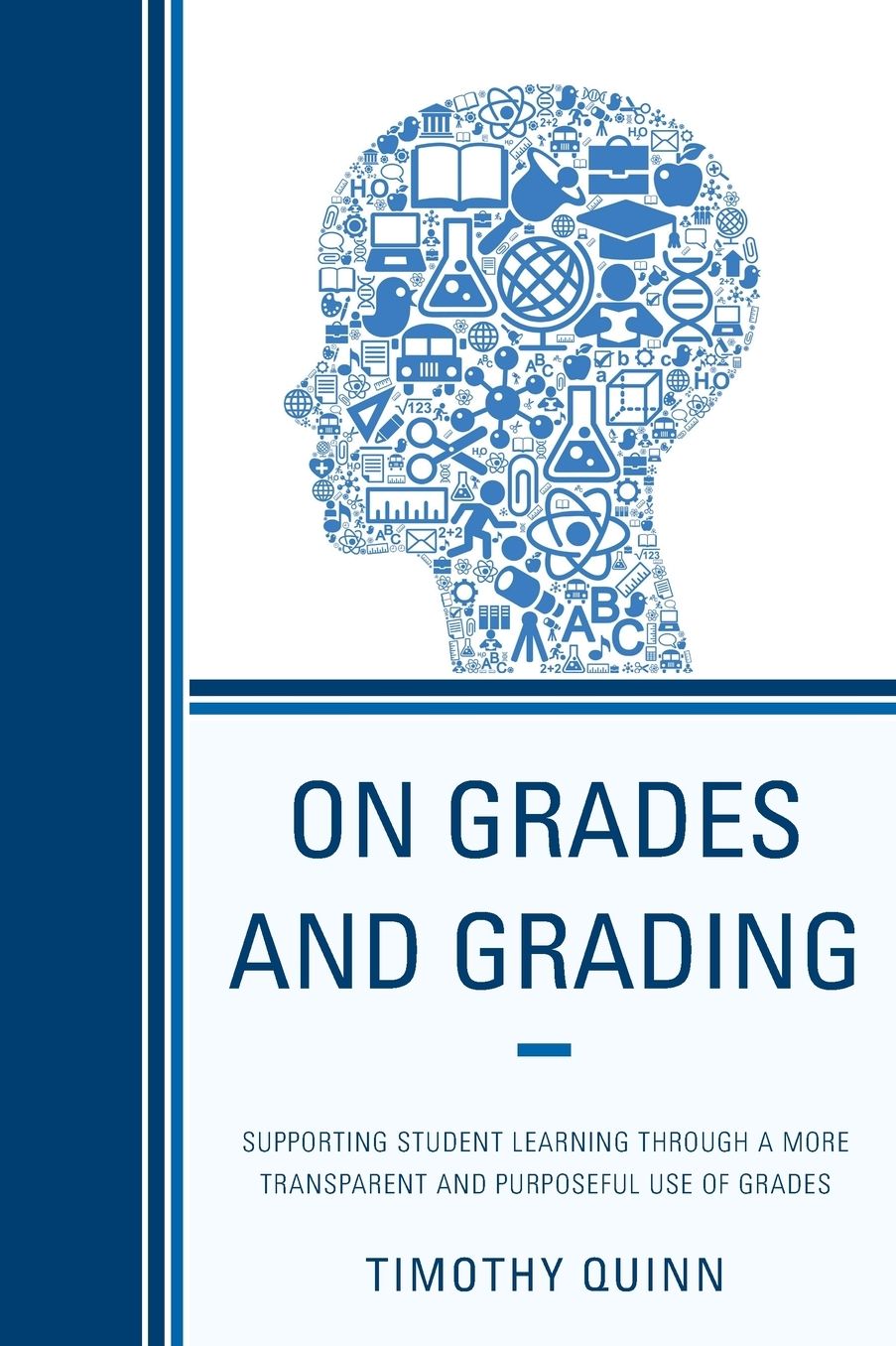 On Grades and Grading: Supporting Student Learning Through a More Transparent and Purposeful Use of Grades