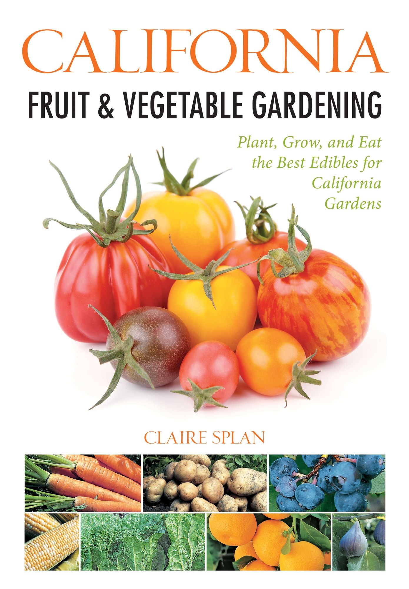 California Fruit & Vegetable Gardening (PagePerfect NOOK Book)
