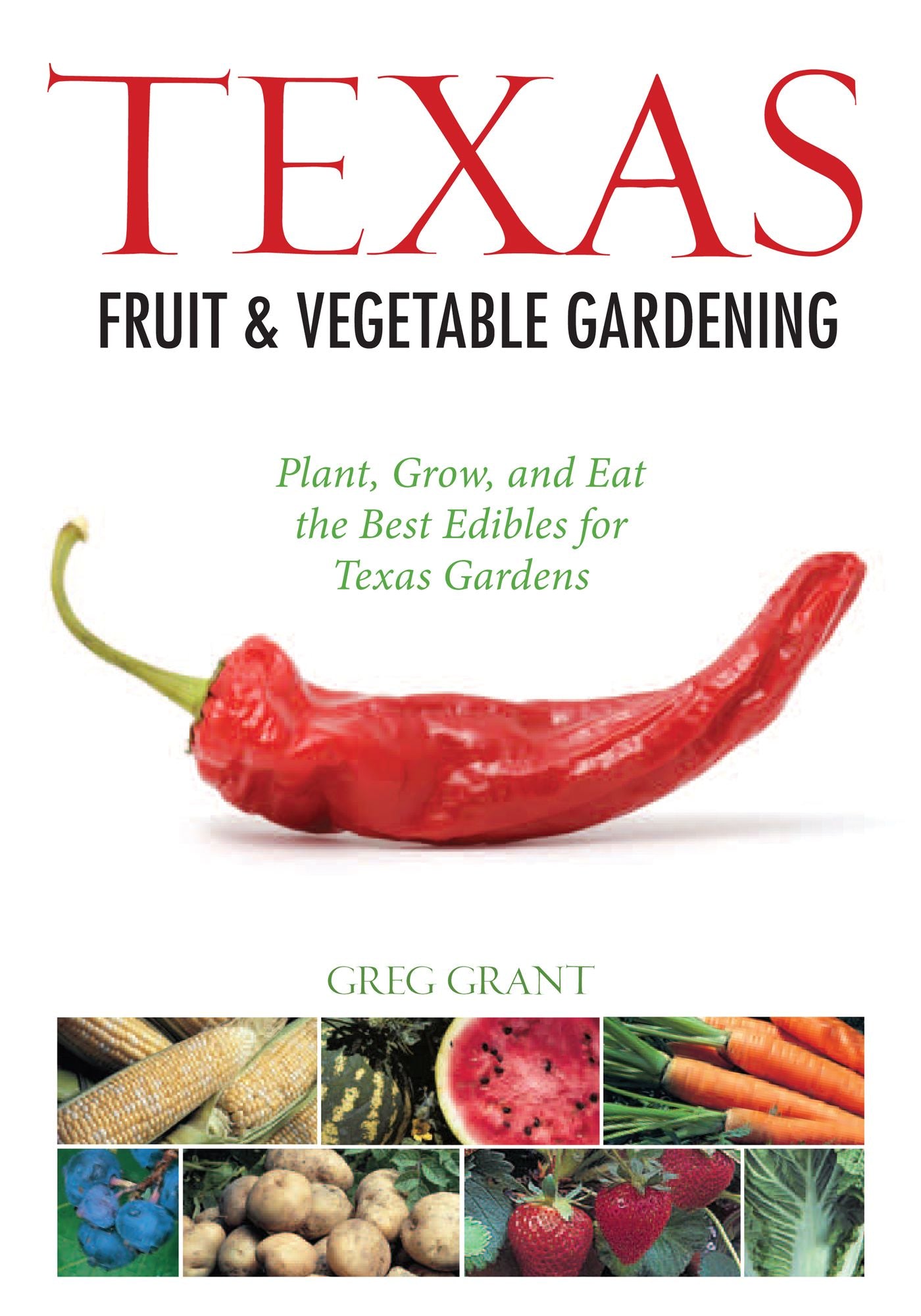 Texas Fruit & Vegetable Gardening (PagePerfect NOOK Book)