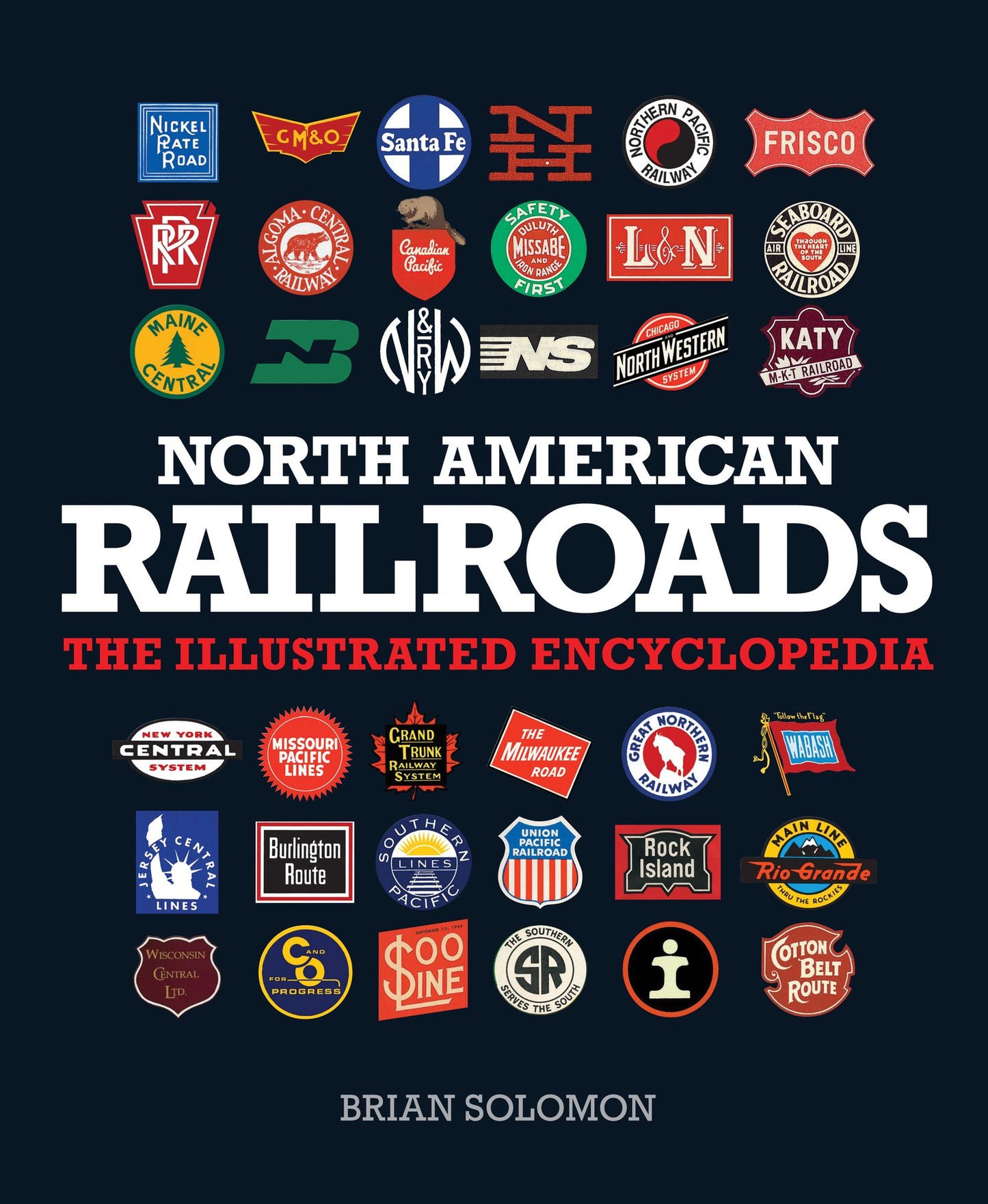 North American Railroads: The Illustrated Encyclopedia (PagePerfect NOOK Book)