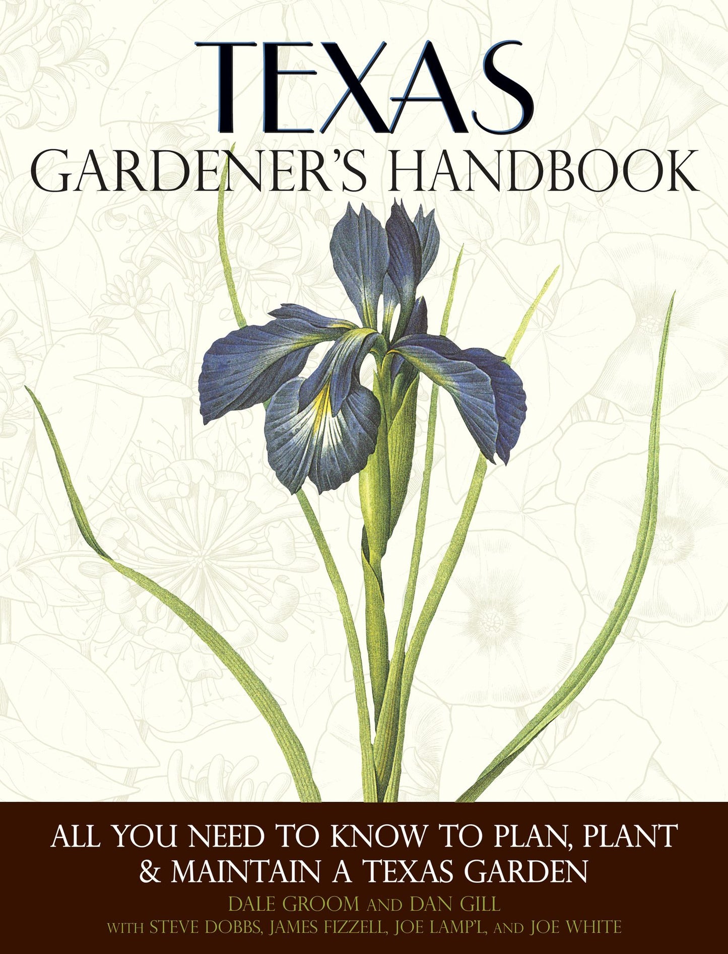 Texas Gardener's Handbook: All You Need to Know to Plan, Plant & Maintain a Texas Garden (PagePerfect NOOK Book)