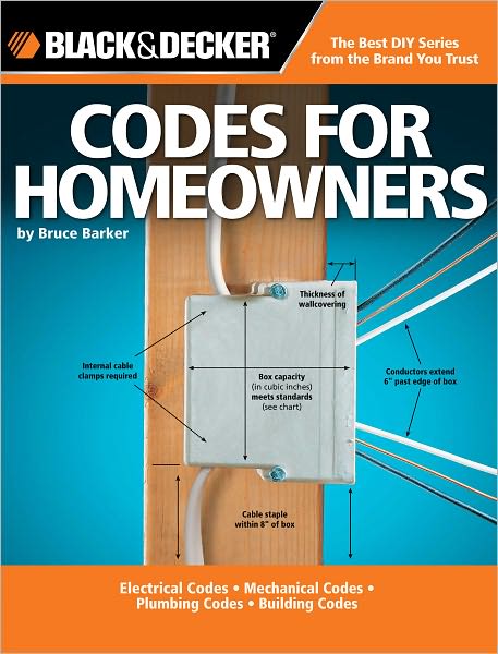Black & Decker Codes for Homeowners: Electrical Codes, Mechanical Codes, Plumbing Codes, Building Codes (PagePerfect NOOK Book)