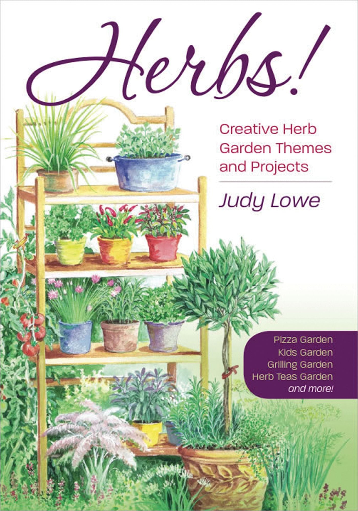 Herbs!: Creative Herb Garden Themes and Projects