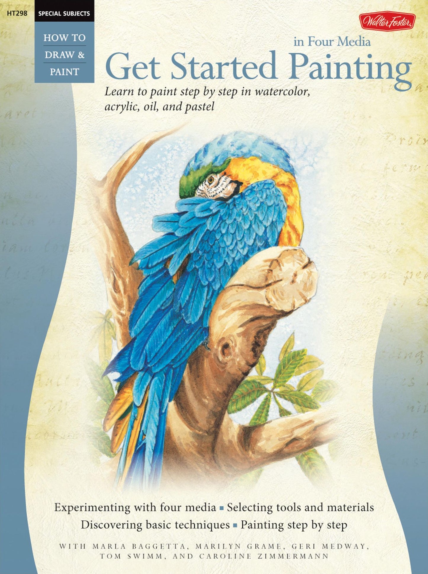 Special Subjects: Get Started Painting: In Four Media