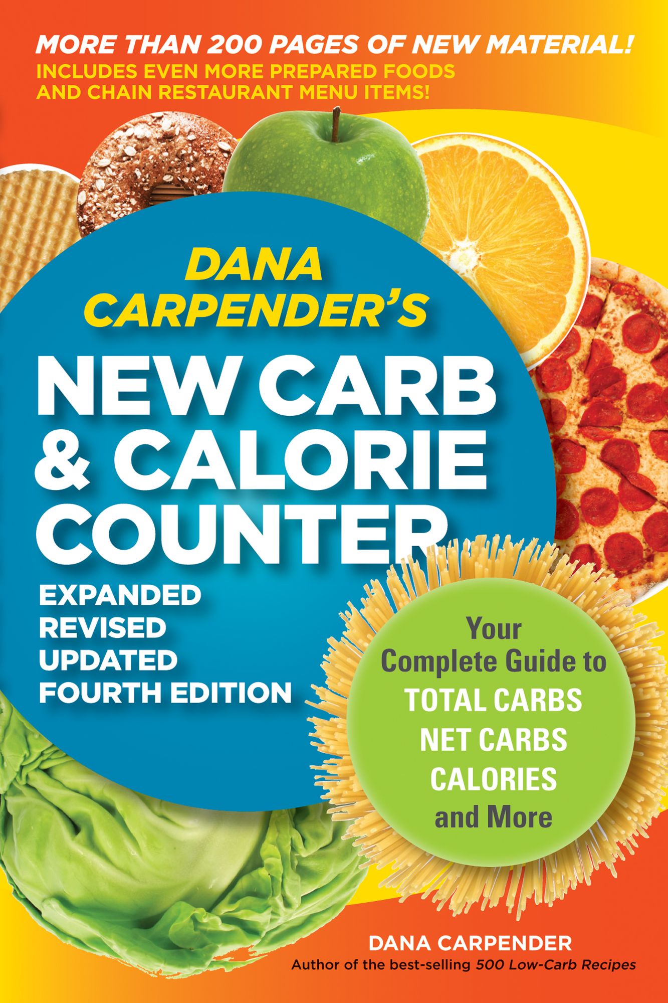 Dana Carpender's NEW Carb Counter--Expanded, Revised, and Updated: Your Complete Guide to Total Carbs, Net Carbs, Calories, and More (PagePerfect NOOK Book)