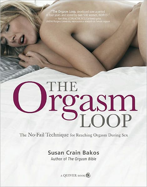 The Orgasm Loop: The No-Fail Technique for Reaching Orgasm During Sex (PagePerfect NOOK Book)