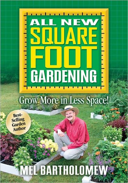 All New Square Foot Gardening: Grow More in Less Space! (PagePerfect NOOK Book)