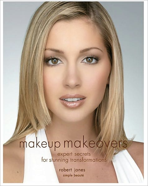 Makeup Makeovers: Expert Secrets for Stunning Transformations (PagePerfect NOOK Book)