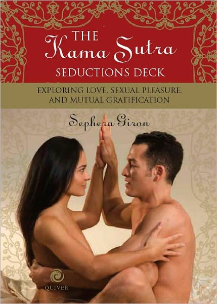 The Kama Sutra Seductions Deck: Exploring Love, Sexual Pleasure, and Mutual Gratification (PagePerfect NOOK Book)