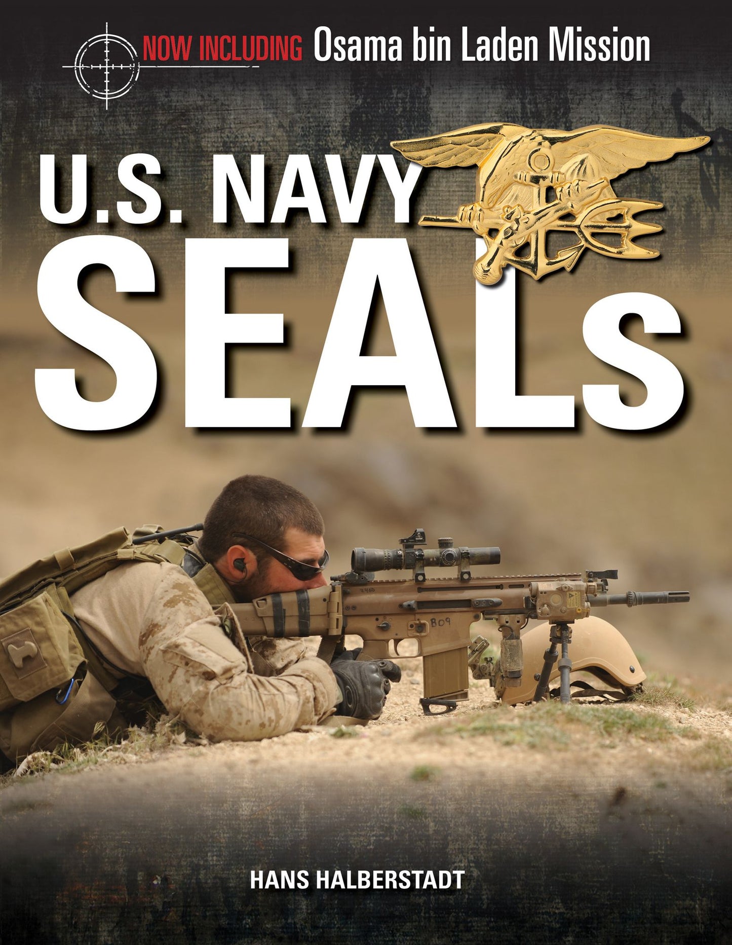 U.S. Navy SEALs: The Mission to Kill Osama bin Laden: The Mission to Kill Osama bin Laden