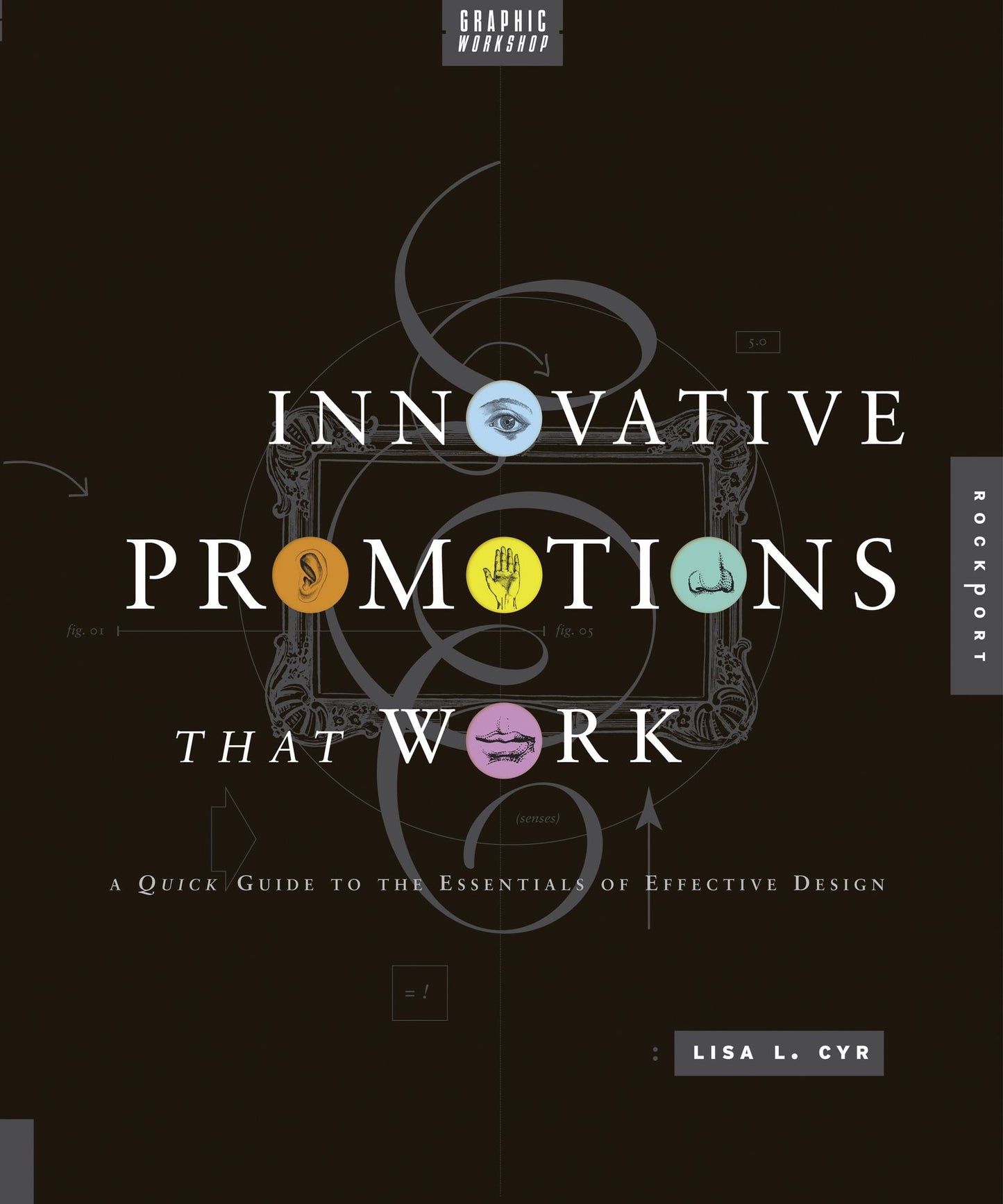 Graphic Workshop: Innovative Promotions That Work (PagePerfect NOOK Book)