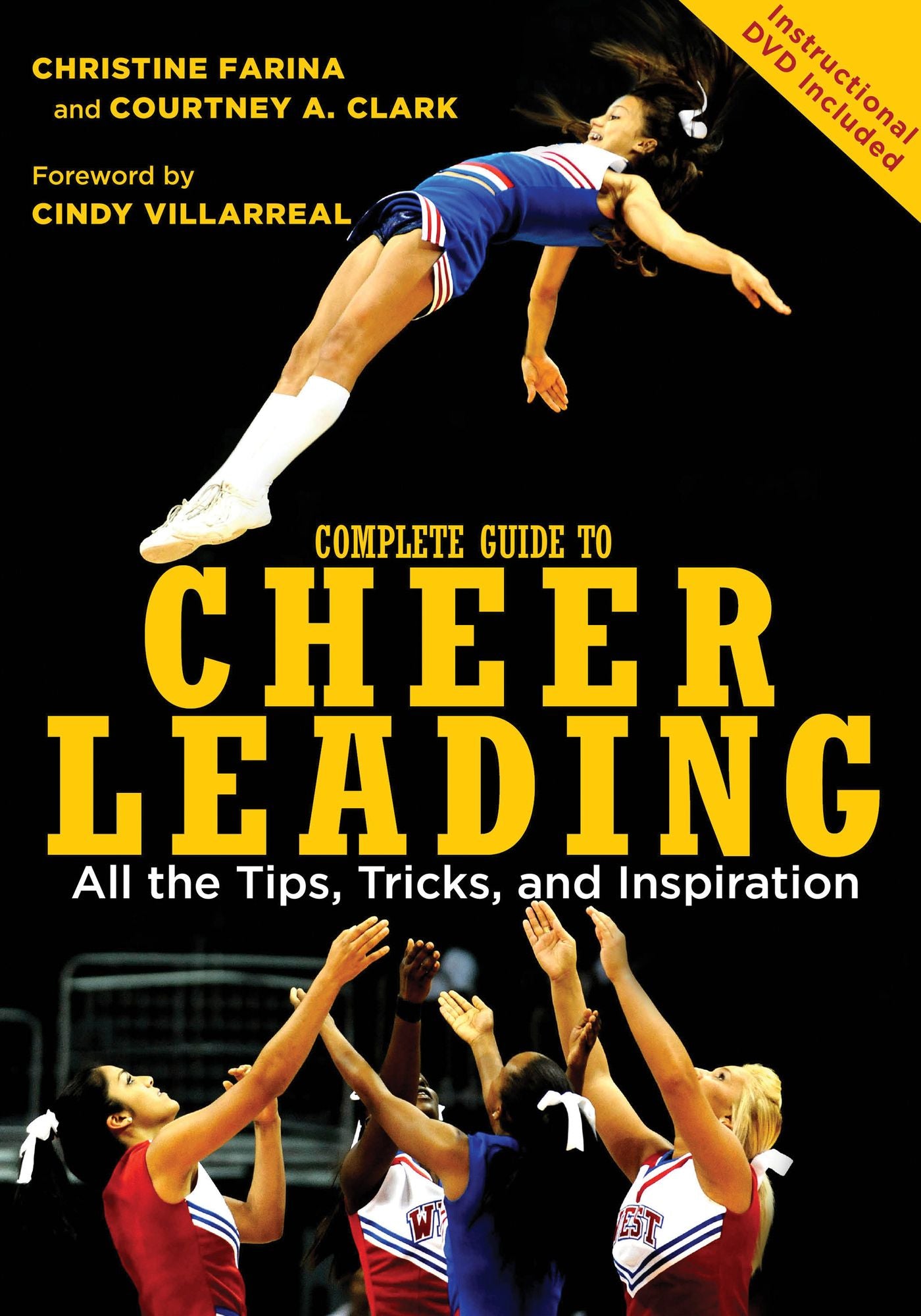 Complete Guide to Cheerleading: All the Tips, Tricks, and Inspiration (PagePerfect NOOK Book)